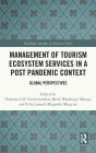 Management of Tourism Ecosystem Services in a Post Pandemic Context: Global Perspectives