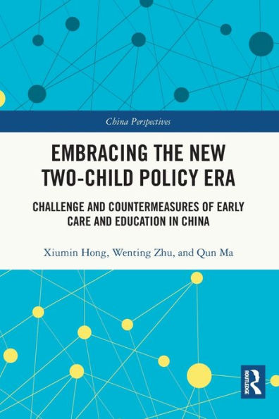 Embracing the New Two-Child Policy Era: Challenge and Countermeasures of Early Care Education China