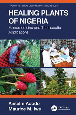 Healing Plants of Nigeria: Ethnomedicine and Therapeutic Applications