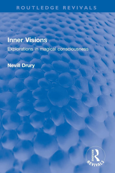 Inner Visions: Explorations magical consciousness