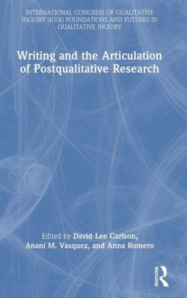 Writing and the Articulation of Postqualitative Research