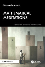 Title: Mathematical Meditations, Author: Snezana Lawrence
