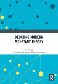Title: Debating Modern Monetary Theory, Author: Costas Lapavitsas