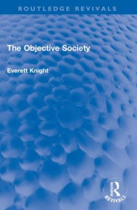 Title: The Objective Society, Author: Everett Knight