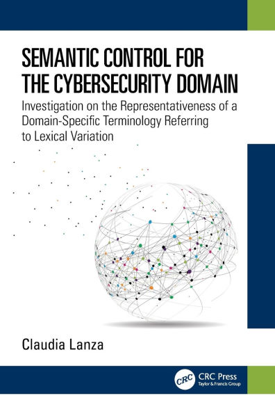 Semantic Control for the Cybersecurity Domain: Investigation on Representativeness of a Domain-Specific Terminology Referring to Lexical Variation