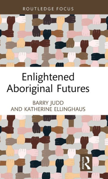 Enlightened Aboriginal Futures