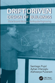 Title: Drift-Driven Design of Buildings: Mete Sozen's Works on Earthquake Engineering, Author: Santiago Pujol
