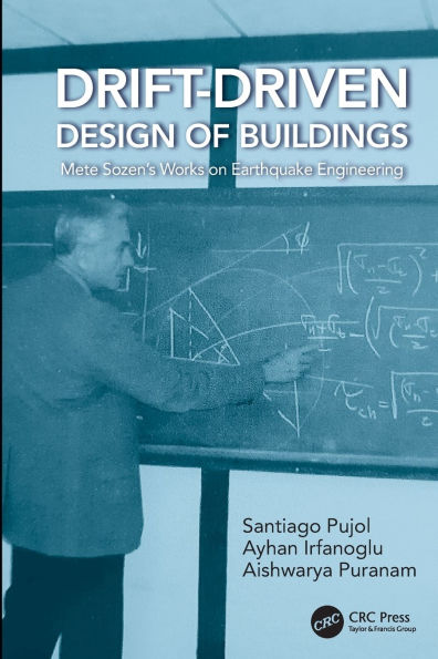 Drift-Driven Design of Buildings: Mete Sozen's Works on Earthquake Engineering