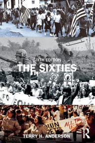 Title: The Sixties, Author: Terry H. Anderson