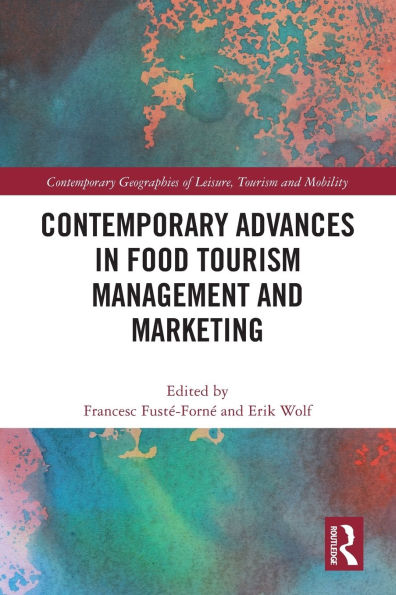 Contemporary Advances Food Tourism Management and Marketing