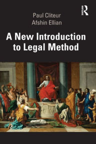 Title: A New Introduction to Legal Method, Author: Paul Cliteur