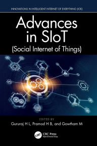 Title: Advances in SIoT (Social Internet of Things), Author: Gururaj H L