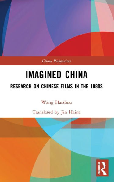 Imagined China: Research on Chinese Films in the 1980s