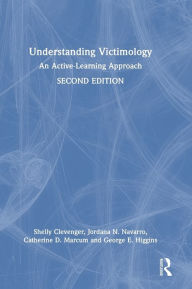 Title: Understanding Victimology: An Active-Learning Approach, Author: Shelly Clevenger