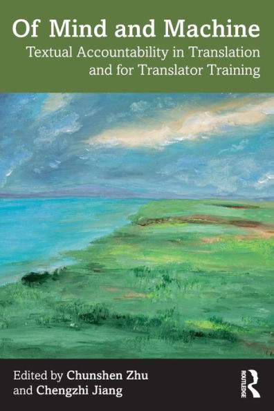 Of Mind and Machine: Textual Accountability Translation for Translator Training