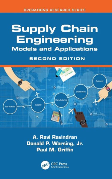 Supply Chain Engineering: Models and Applications