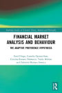 Financial Market Analysis and Behaviour: The Adaptive Preference Hypothesis