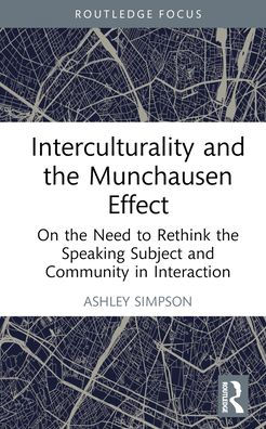 Interculturality and the Munchausen Effect: On Need to Rethink Speaking Subject Community Interaction