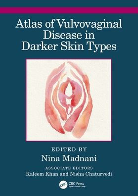 Atlas of Vulvovaginal Disease Darker Skin Types