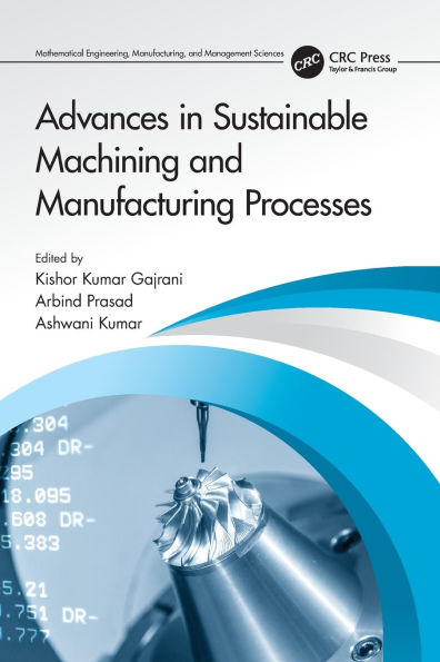 Advances Sustainable Machining and Manufacturing Processes