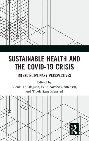 Sustainable Health and the Covid-19 Crisis: Interdisciplinary Perspectives