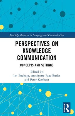 Perspectives on Knowledge Communication: Concepts and Settings
