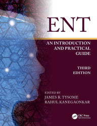 Title: ENT: An Introduction and Practical Guide, Author: James Tysome