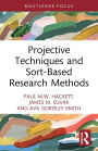 Projective Techniques and Sort-Based Research Methods