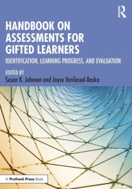 Title: Handbook on Assessments for Gifted Learners: Identification, Learning Progress, and Evaluation, Author: Susan K. Johnsen