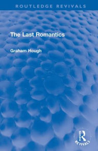 Title: The Last Romantics, Author: Graham Hough