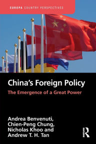 Title: China's Foreign Policy: The Emergence of a Great Power, Author: Andrea Benvenuti