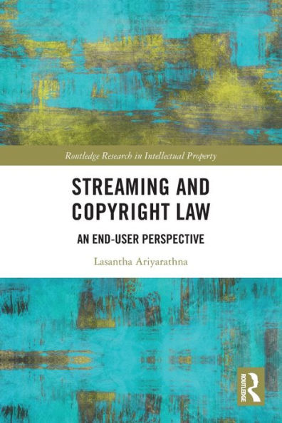 Streaming and Copyright Law: An end-user perspective