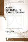 A Gentle Introduction to Scientific Computing