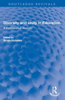 Diversity and Unity in Education: A Comparative analysis