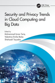 Title: Security and Privacy Trends in Cloud Computing and Big Data, Author: Muhammad Imran Tariq