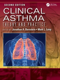 Title: Clinical Asthma: Theory and Practice, Author: Jonathan A. Bernstein