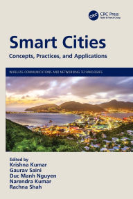 Title: Smart Cities: Concepts, Practices, and Applications, Author: Krishna Kumar