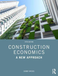 Title: Construction Economics: A New Approach, Author: Danny Myers