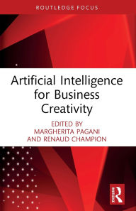 Title: Artificial Intelligence for Business Creativity, Author: Margherita Pagani