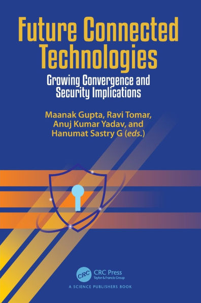 Future Connected Technologies: Growing Convergence and Security Implications