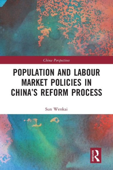 Population and Labour Market Policies China's Reform Process