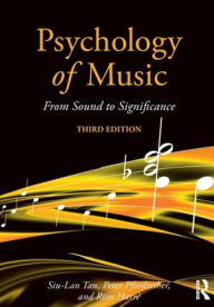 Title: Psychology of Music: From Sound to Significance, Author: Siu-Lan Tan