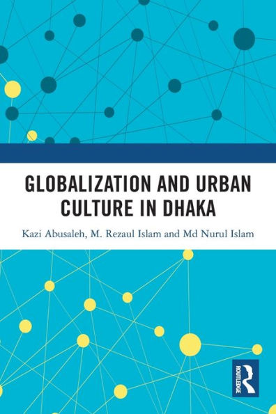 Globalization and Urban Culture Dhaka