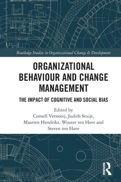 Organizational Behaviour and Change Management: The Impact of Cognitive Social Bias