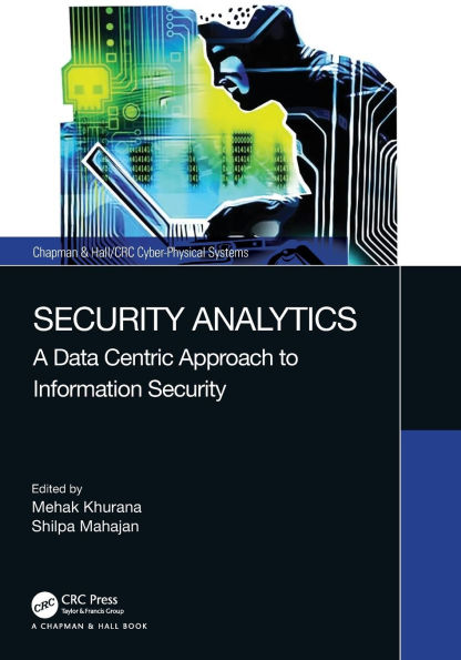 Security Analytics: A Data Centric Approach to Information