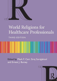Title: World Religions for Healthcare Professionals, Author: Mark Carr