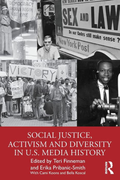 Social Justice, Activism and Diversity U.S. Media History