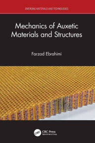 Title: Mechanics of Auxetic Materials and Structures, Author: Farzad Ebrahimi