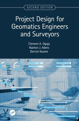 Project Design for Geomatics Engineers and Surveyors, Second Edition