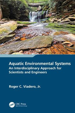 Aquatic Environmental Systems - an Interdisciplinary Approach for Scientists and Engineers